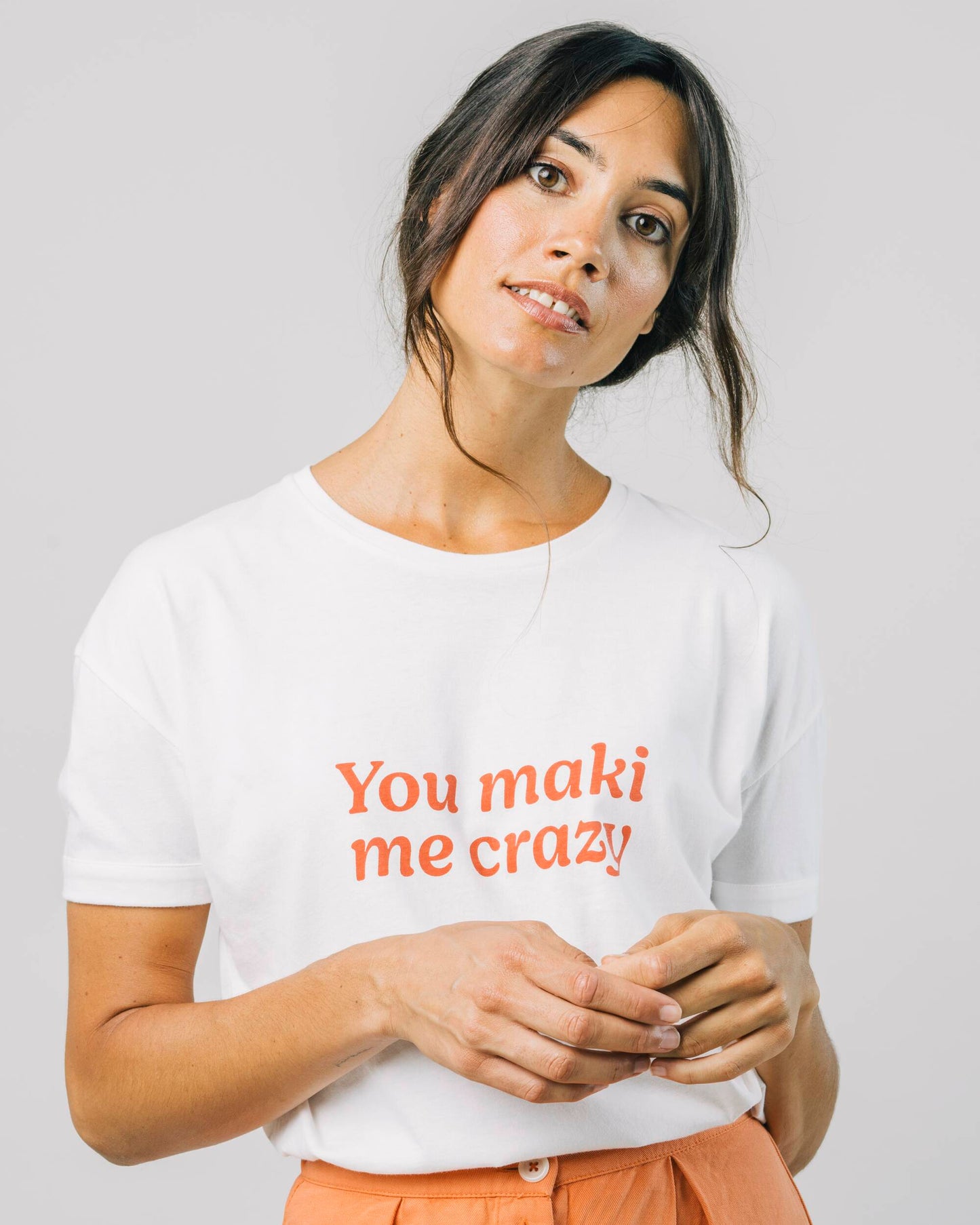 You Maki Me Crazy T-Shirt