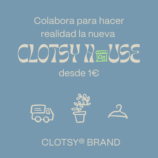 ¿Cómo quieres contribuir en la nueva #ClotsyHouse?
